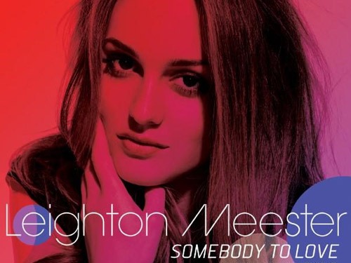 leightonmeester-somebodytolove